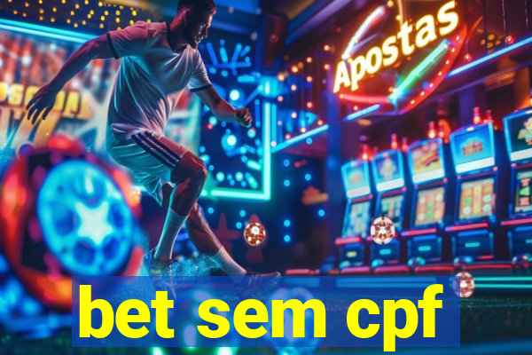 bet sem cpf